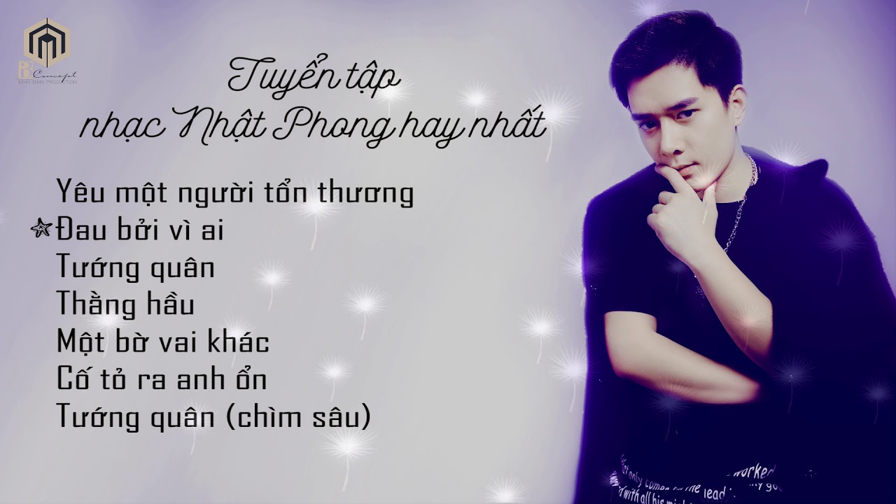 NHẬT PHONG | Yêu Một Người Tổn Thương | Tướng Quân | Tuyển Tập Ca Khúc Nhạc Trẻ Hay Nhất