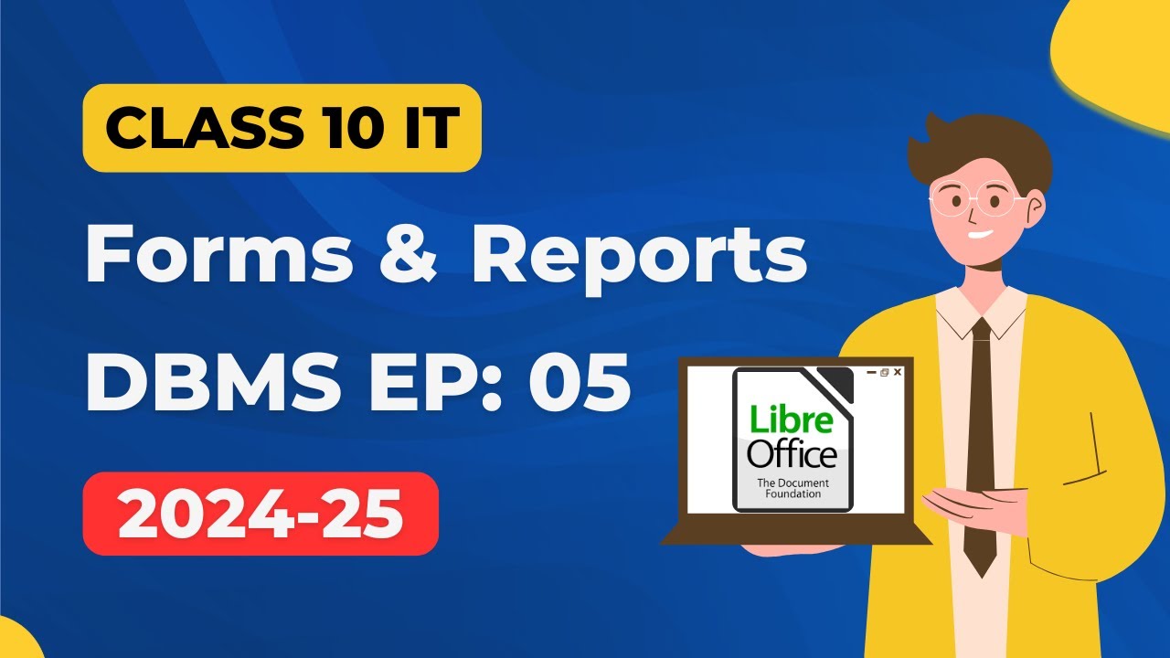 Forms and Reports Class 10 IT using LibreOffice