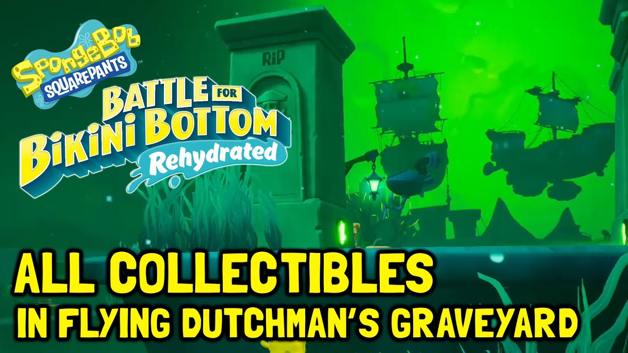 SpongeBob Battle For Bikini Bottom Rehydrated All Collectibles In Flying Dutchman's Graveyard