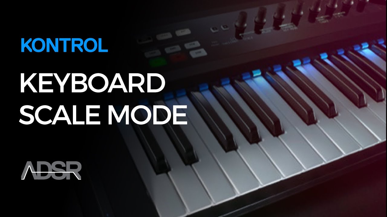 Kontrol S Keyboard Scale Modes Explained