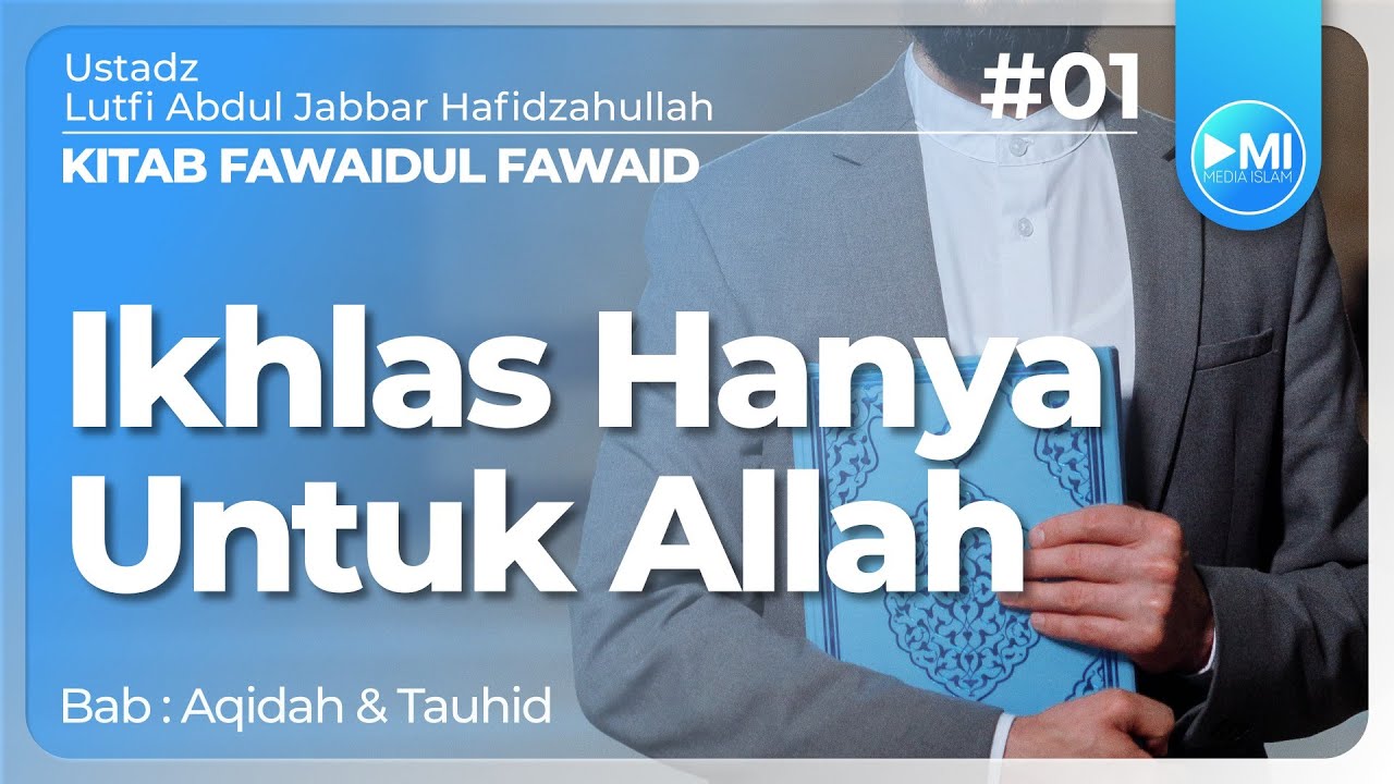 Ustadz Lutfi Abdul Jabbar - Kitab Fawaidul Fawaid - #01