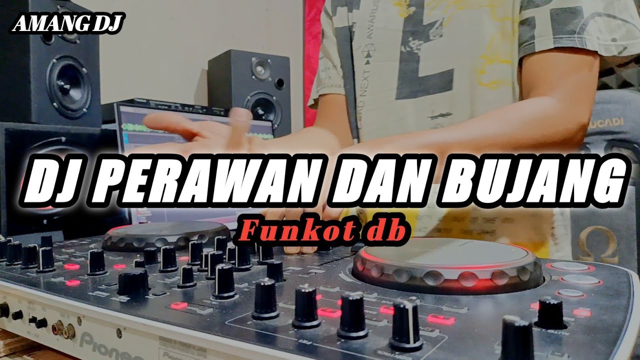 DJ PERAWAN DAN BUJANG DB | DJ REMIX TERBARU 2026