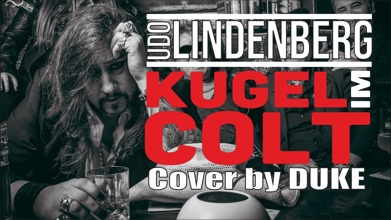 Udo Lindenberg   Kugel im Colt  (  Cover by Duke  )