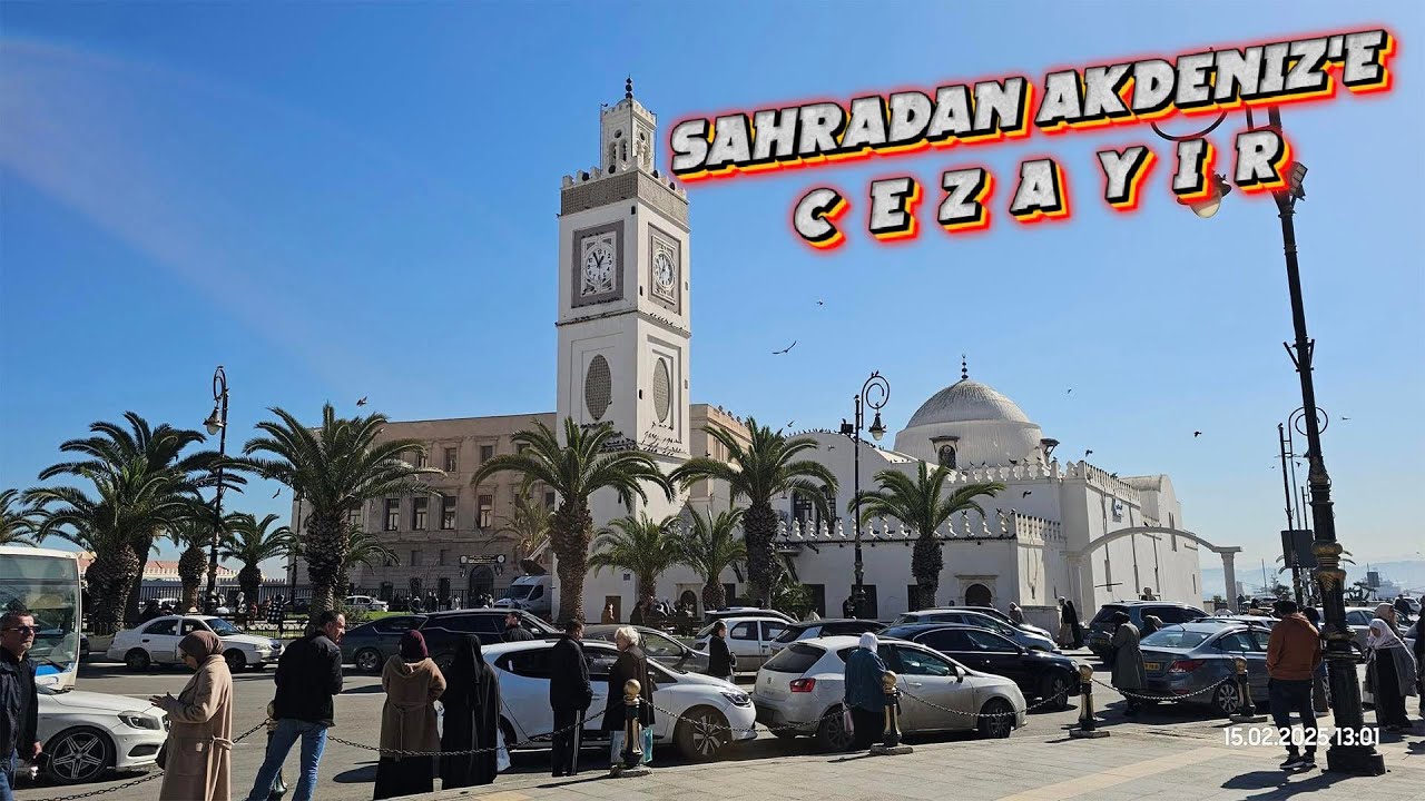 Sahra'nın Kapısındaki CEZAYİR Maceram
