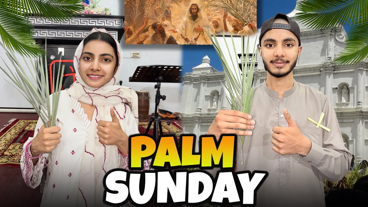 🌴 Palm Sunday Celebration 🌿 | Ya Kya Hota Hain 🧐 | Hum Isko Q Celebrate Krty Hain 🥰