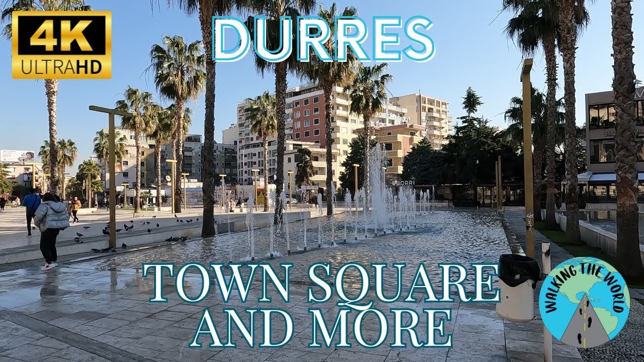 Durres Town Square and City 4k walking tour video Durres Albania