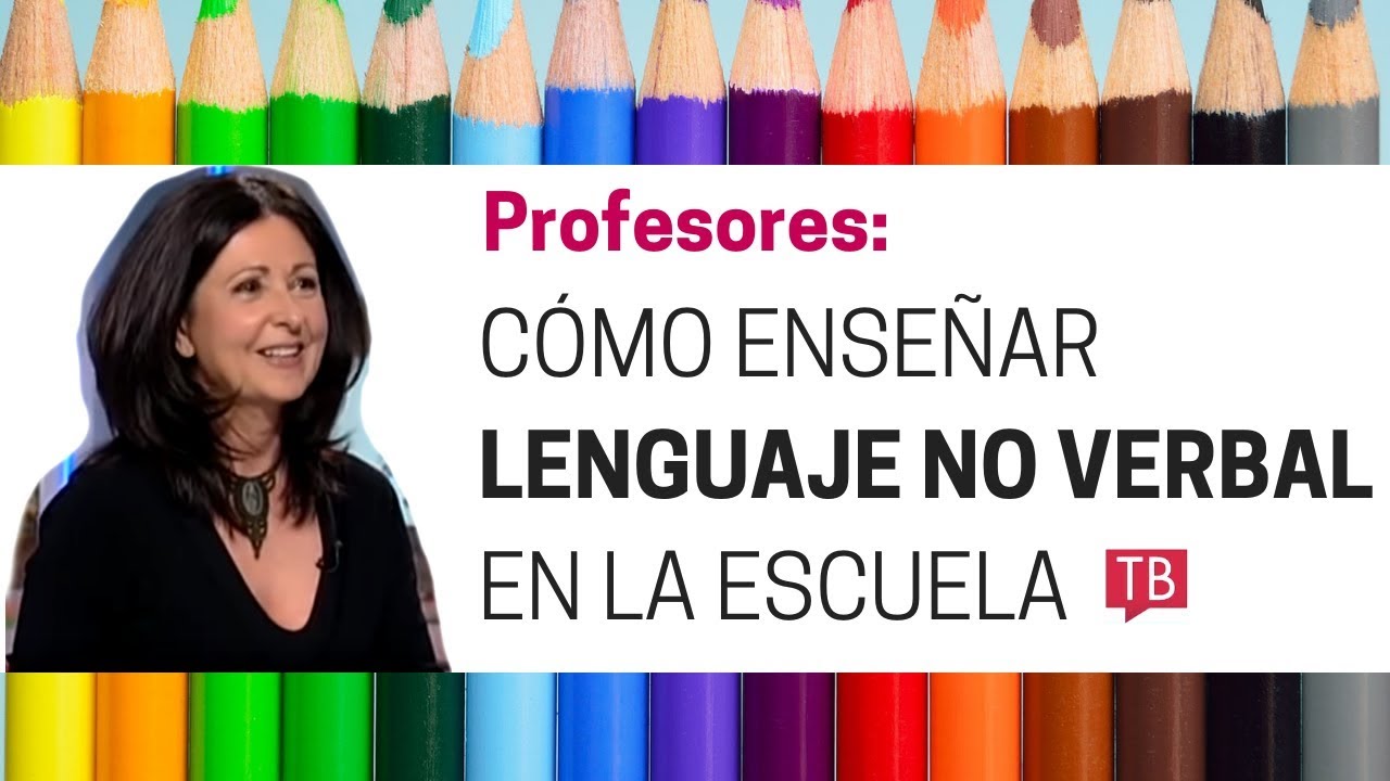 Cómo enseñar lenguaje no verbal en la escuela