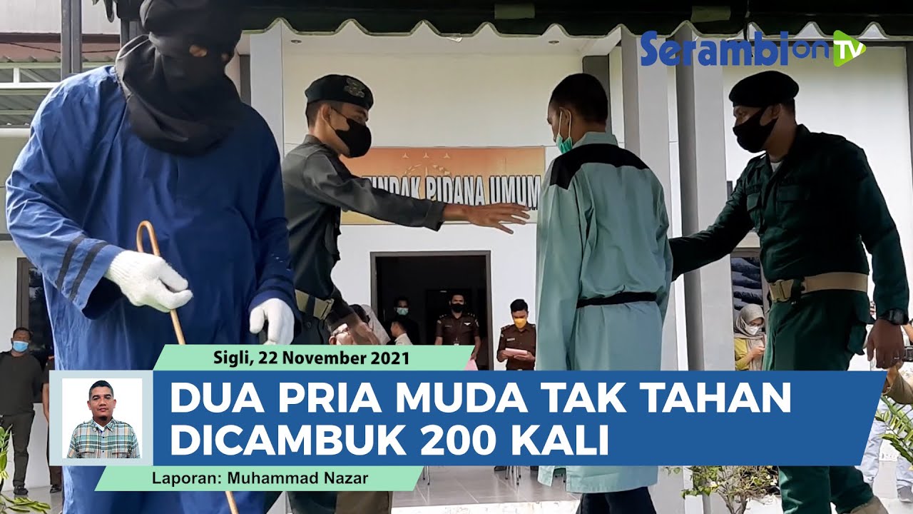 Dua Pria Muda tak Tahan Dicambuk 200 Kali, Berulang Kali Minta Algojo Hentikan Sebatan