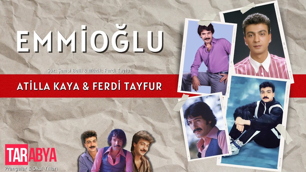 Atilla Kaya & Ferdi Tayfur - Emmioğlu | Düet