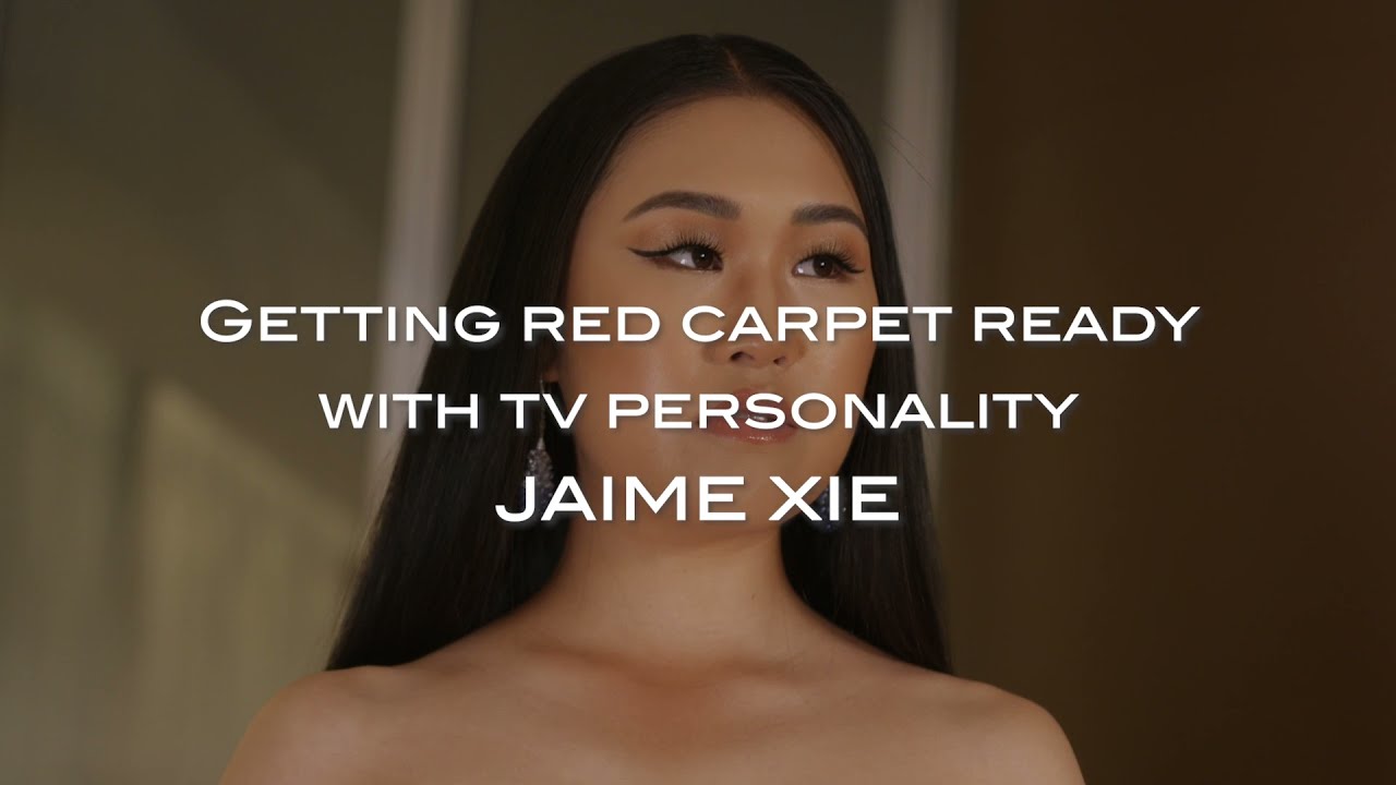Getting red carpet ready with TV personality Jaime Xie