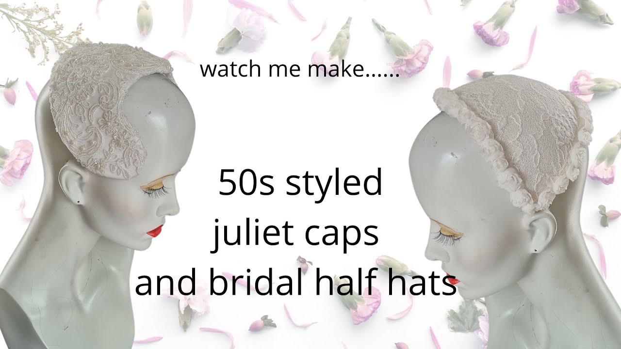 Watch me make bridal juliet and half hats...2 styles