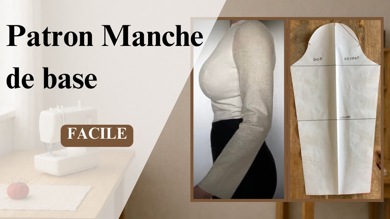 Comment faire le patron de manche de base : tuto simple pour débutants