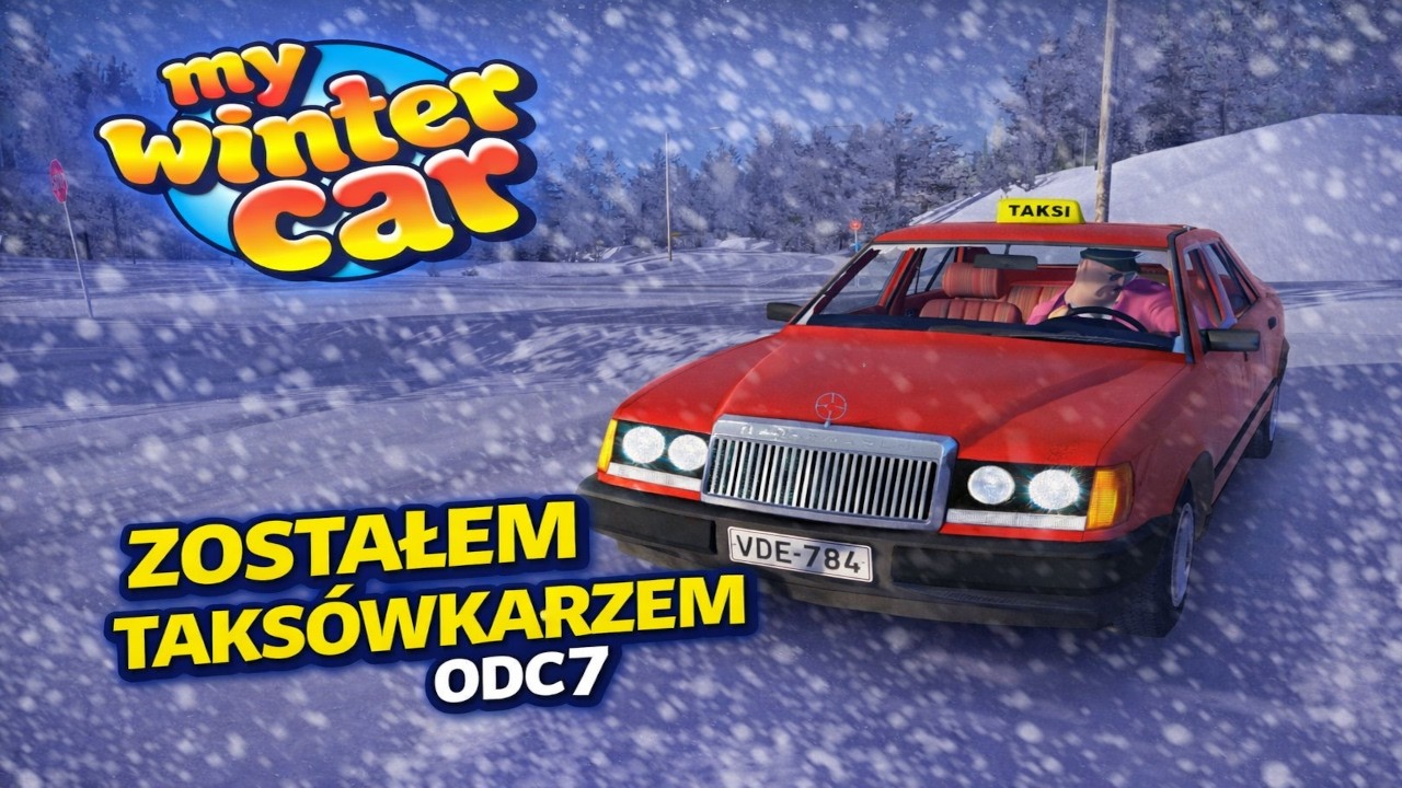 Zostałem Taksówkarzem w My Winter Car | #7