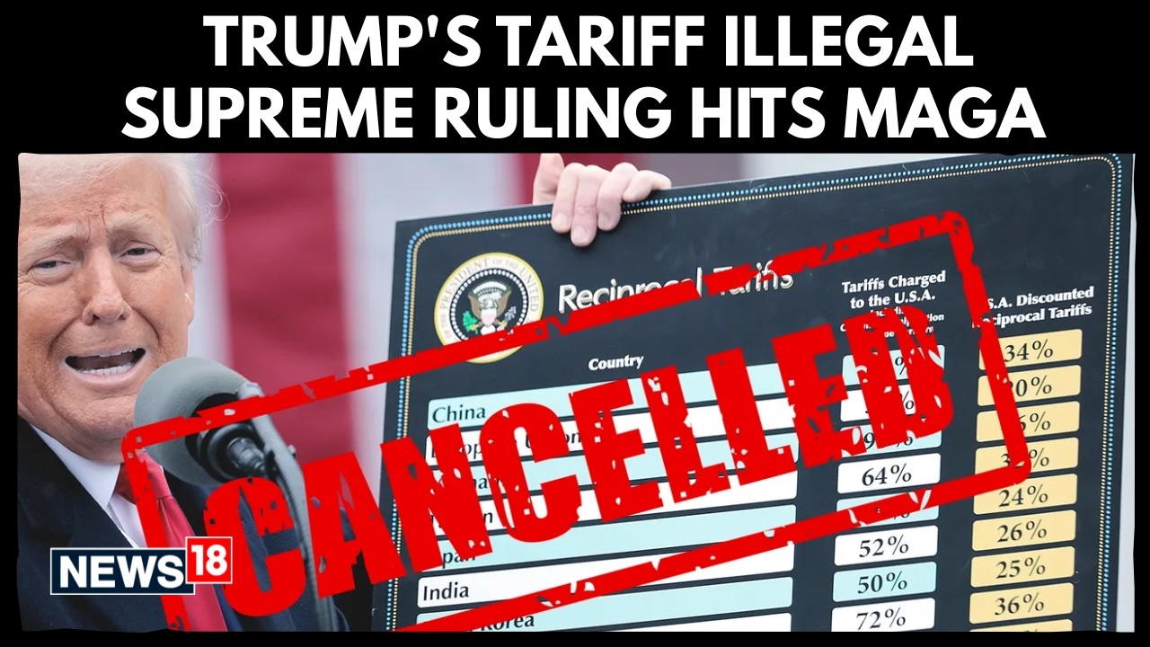 MAGA | Why Did U.S. Supreme Court Reject Trump's Global Tariffs? Here's What It Said | N18G