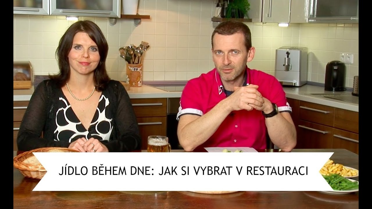 Vím, co jím: Jídlo během dne - Jak si vybrat v restauraci