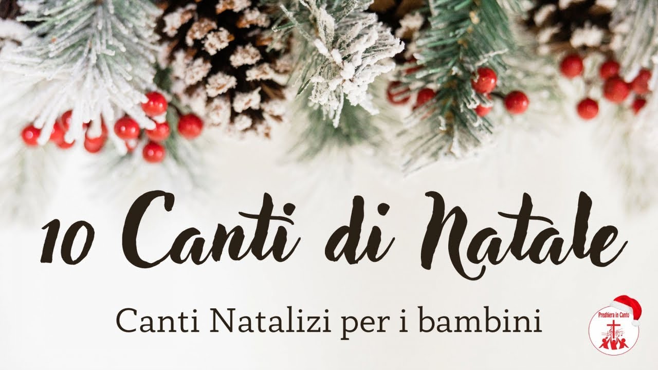 10 Canti di Natale - Canti Natalizi per i bambini #cantidinatale di Preghiera in Canto