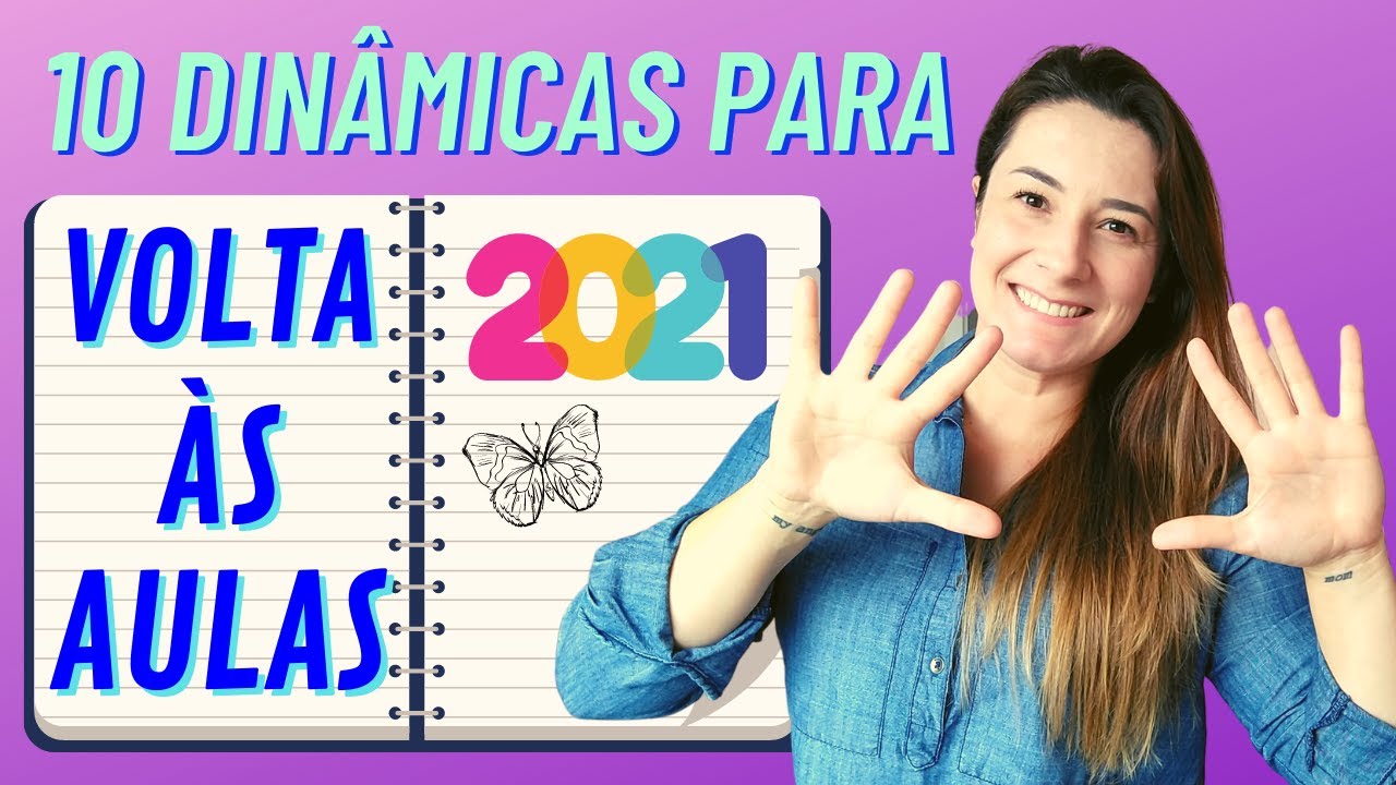 10 DINÂMICAS de ACOLHIMENTO para a VOLTA às AULAS 2021
