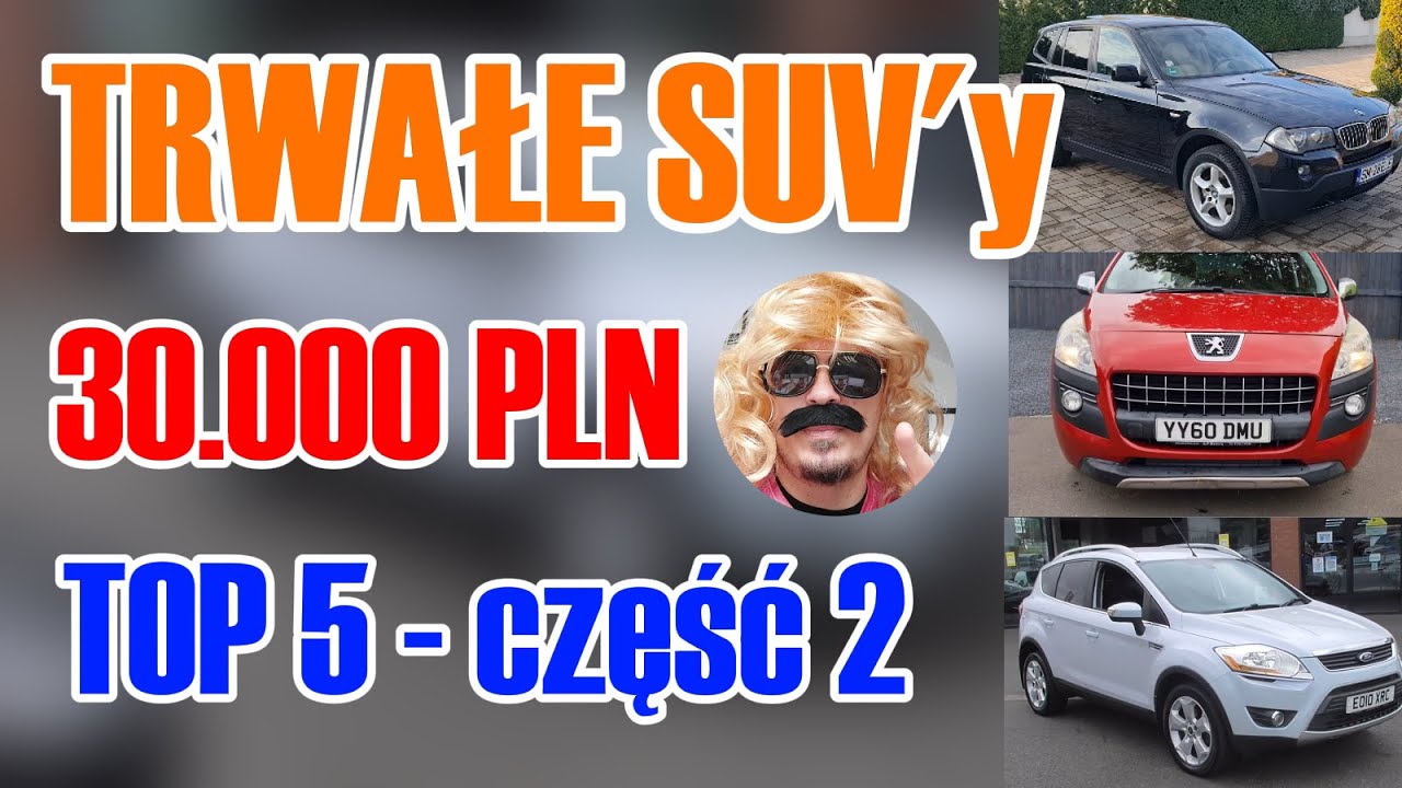 TOP 5 SUV'&oacute;w w cenie ok. 30 tyś pln - część 2