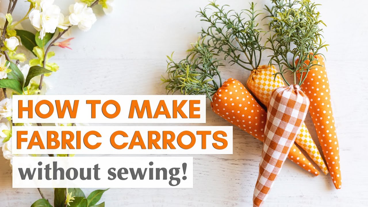 The SECRET to Making Fabric Carrots: No-Sew Tutorial [Free Pattern]