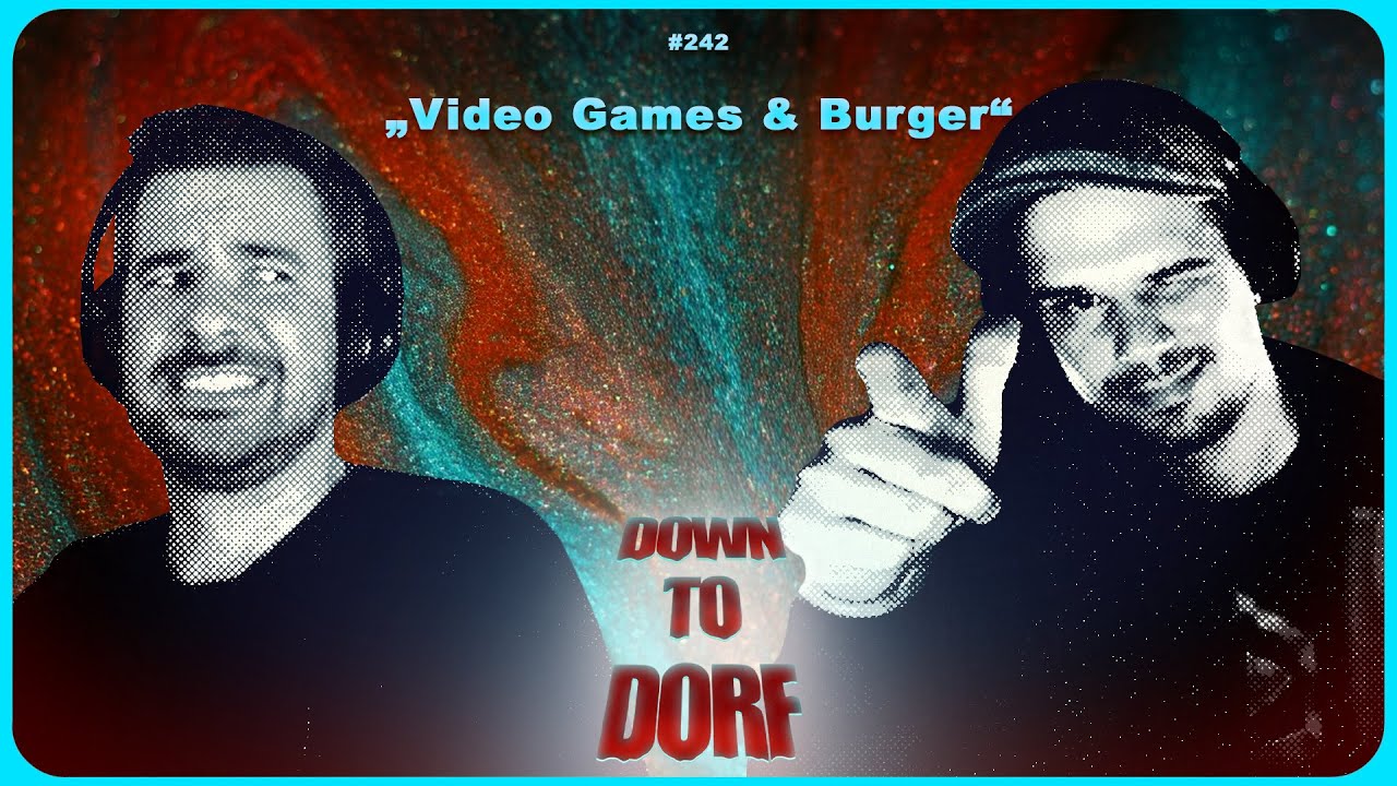 Down to Dorf – Podcast Episode: 242 – 