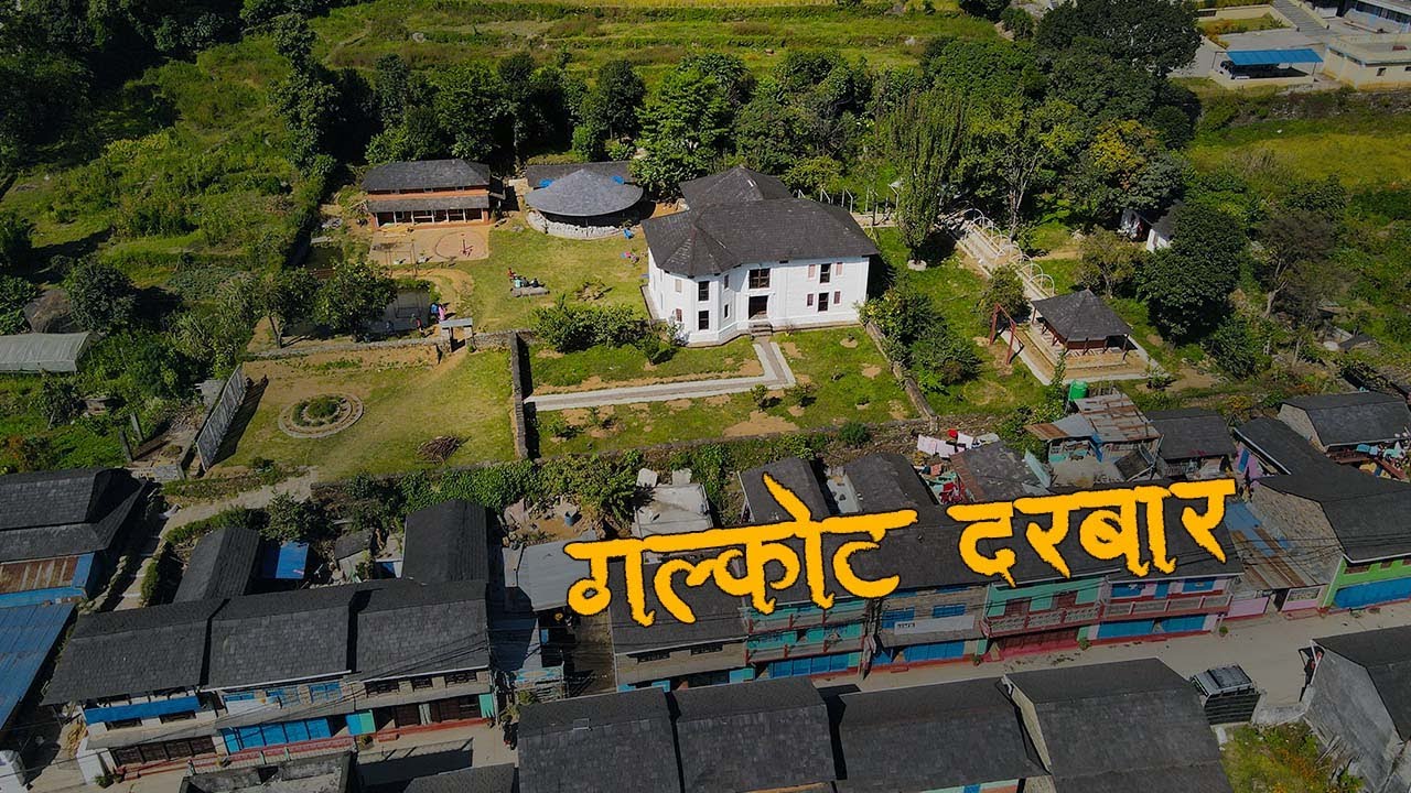 GALKOT DURBAR 4K | Gantabya Nepal