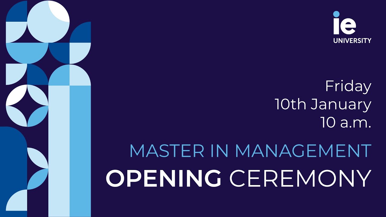 IE Opening Master Spring 2025 - Master in Management