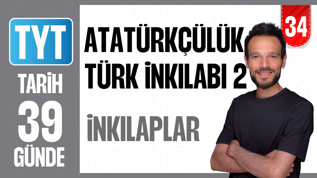 Atatürkçülük ve Türk İnkılabı  - Konu Anlatımı | 39 GÜNDE AYRINTILI TYT TARİH KAMPI 2026-27 | 34
