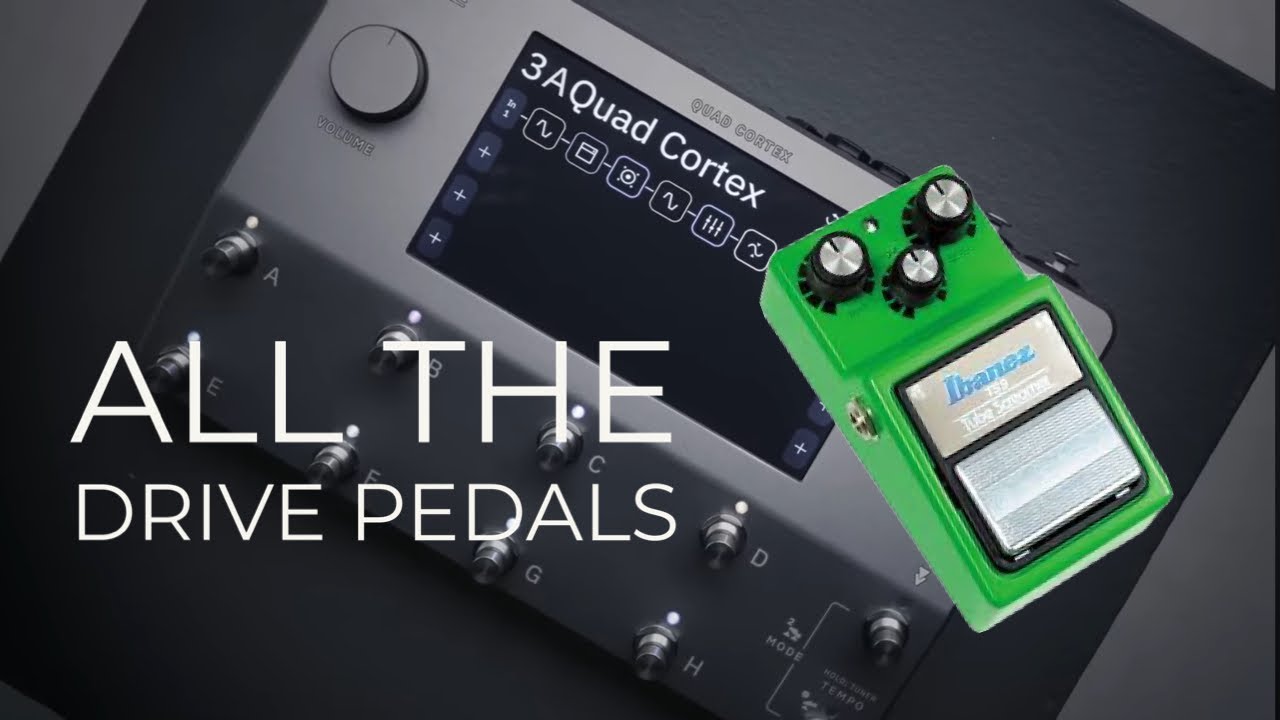 Quad Cortex Drive Pedals Run Through - Models and Captures #quadcortex #guitarist #guitar