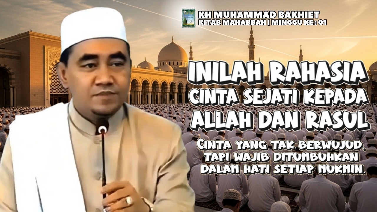 Cinta yang Tak Terlihat,Tapi Wajib Dirasakan | Rahasia Cinta Sejati kepada Allah dan Rasul