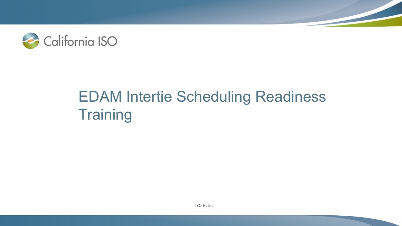 Feb 12, 2026 - EDAM Intertie Scheduling Readiness Training