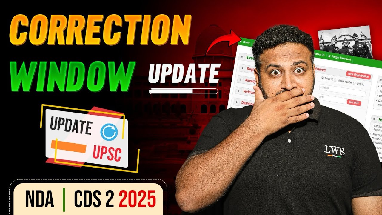 UPSC NDA/CDS 2 2025 Correction Window Will Live Or Not?😱 NDA 2 2025 Correction Application Form! LWS