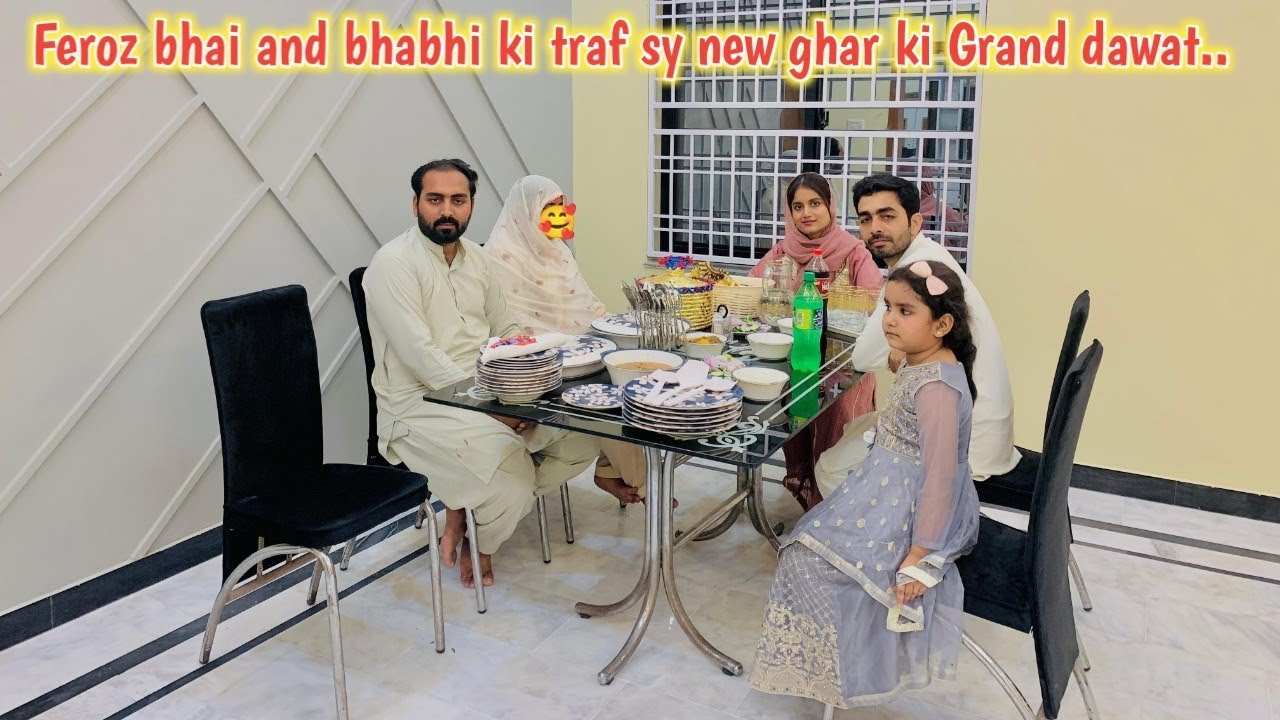 Feroz bhai ki traf sy new ghar ki Grand Dawat 🥰