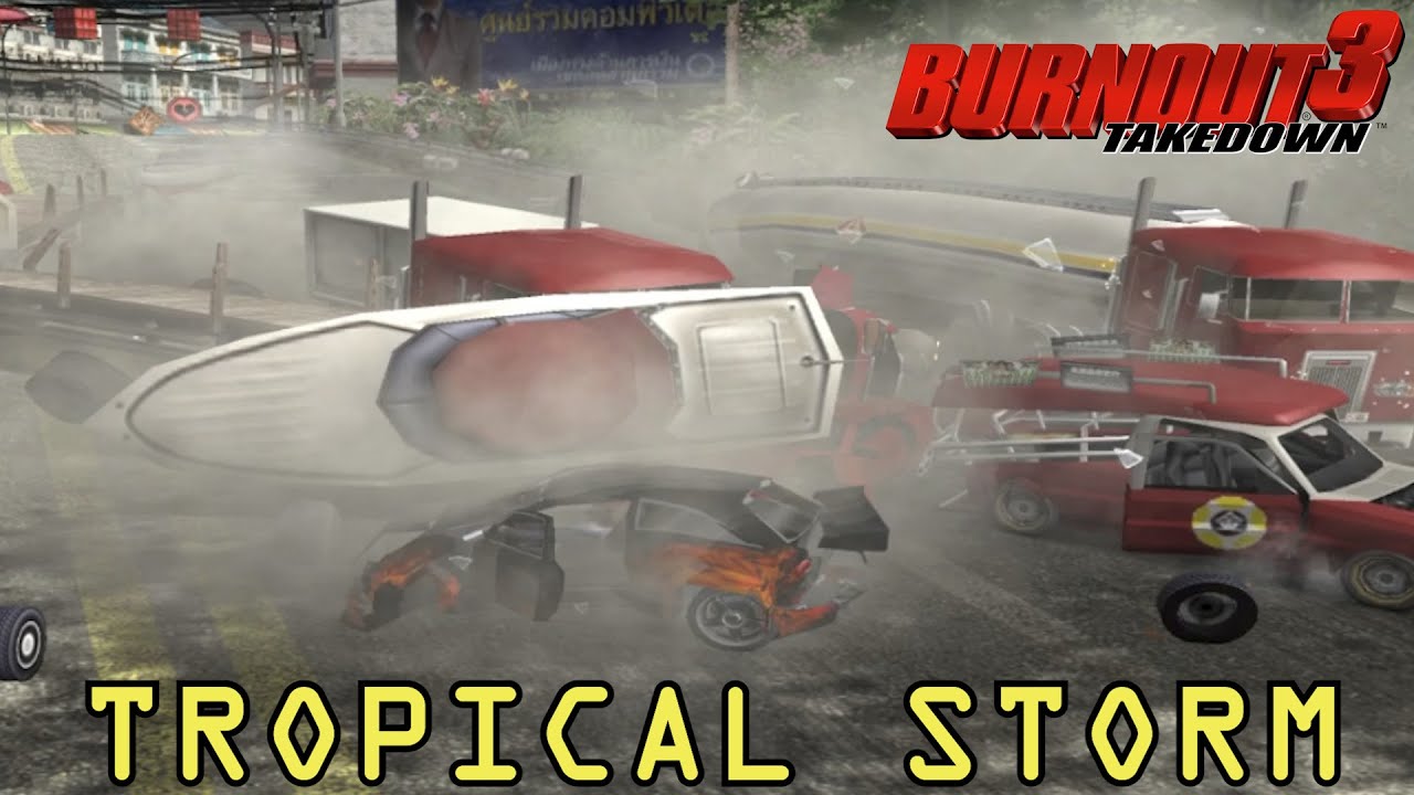 BURNOUT 3: TAKEDOWN - Tropical Storm No Commentary