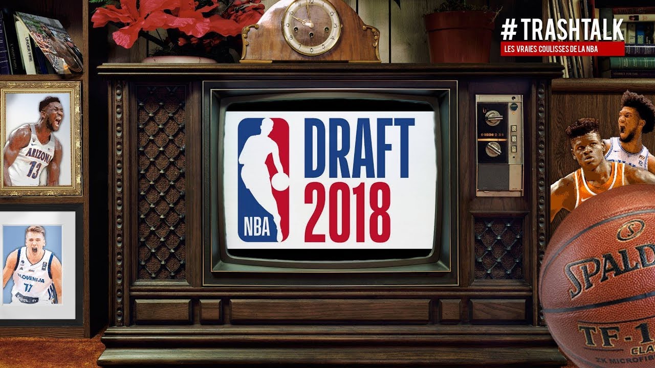 Draft 2018 : vivez la c&eacute;r&eacute;monie en direct avec TrashTalk !