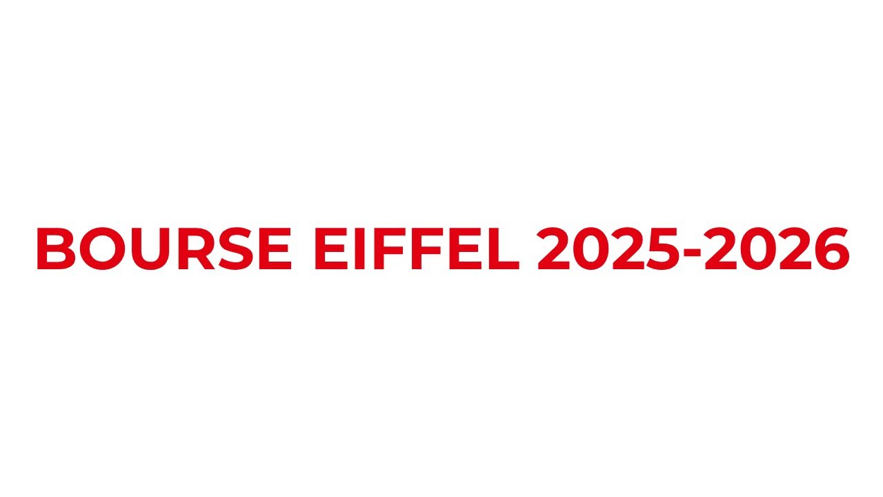 BOURSE EIFFEL 2025-2026 : VOICI CE QUI CHANGE : montant, âge, résultats #bourseeiffel