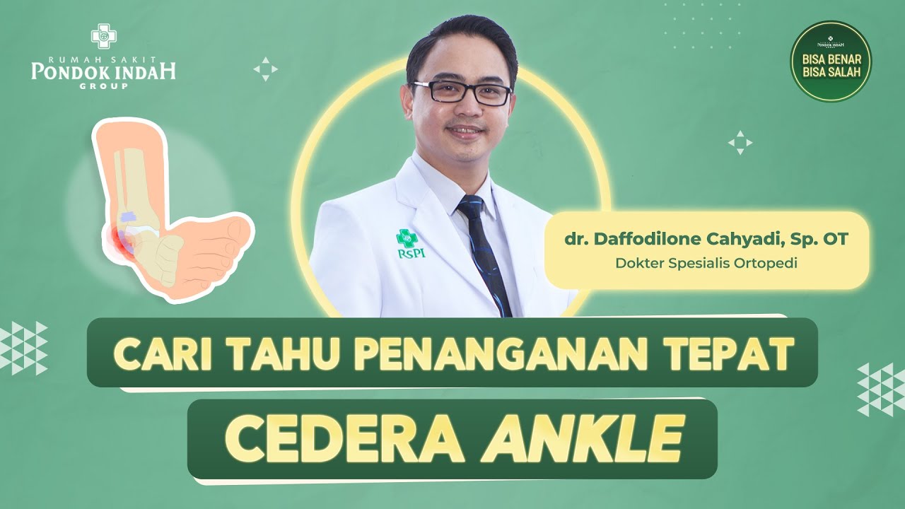 Kaki Keseleo? Jangan Langsung Diurut Ya! - dr. Daffodilone Cahyadi, Sp. O. T