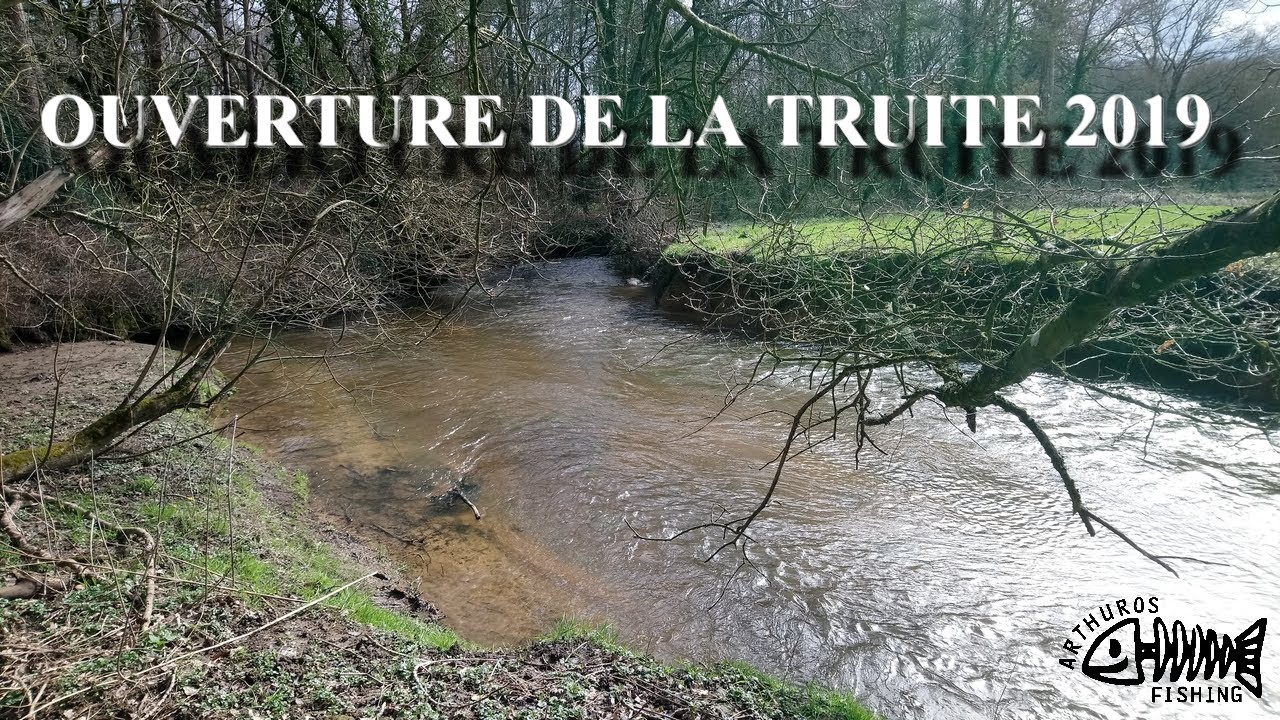 Ouverture de la Truite 2019