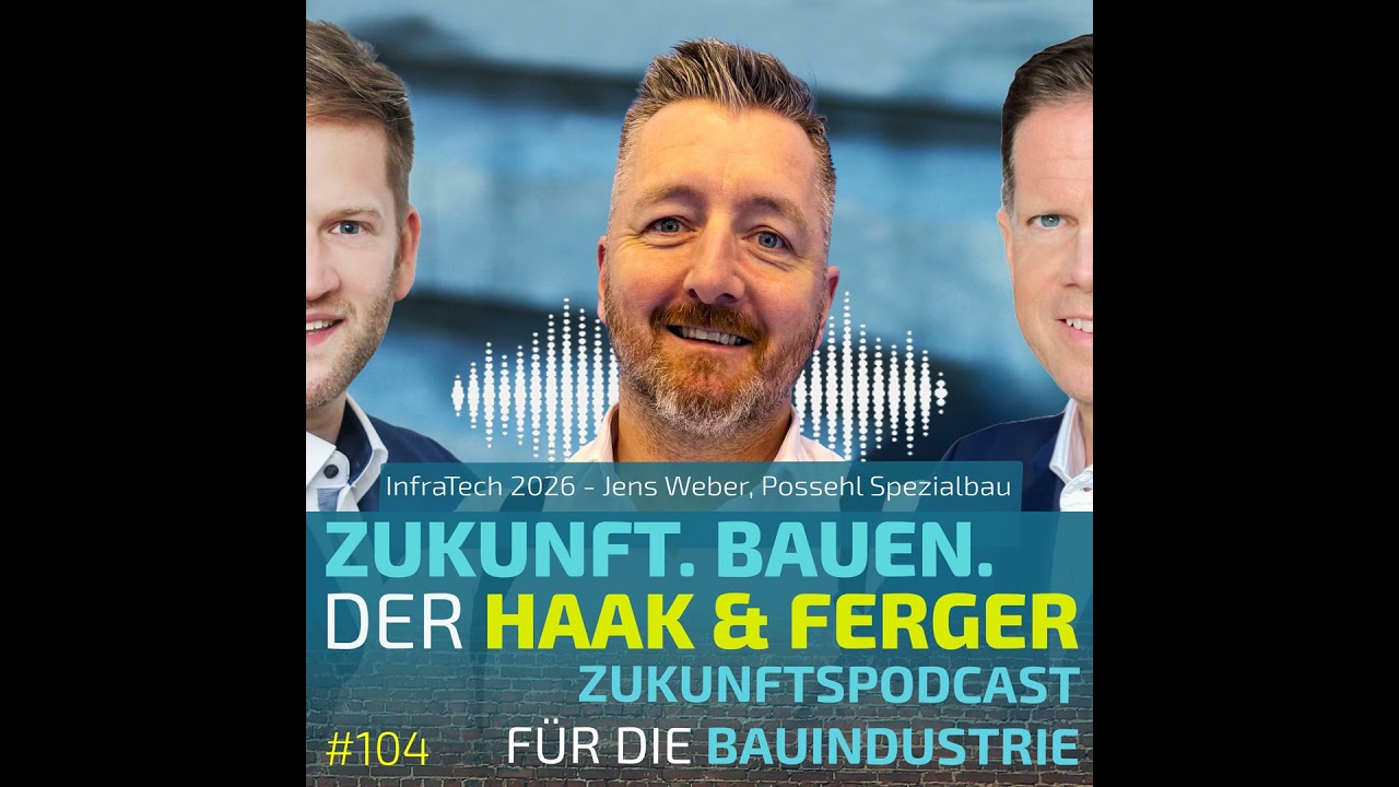 #104 | InfraTech 2026 - POSSEHL Spezialbau - Bestand statt Neubau: Nachhaltigkeit neu gedacht