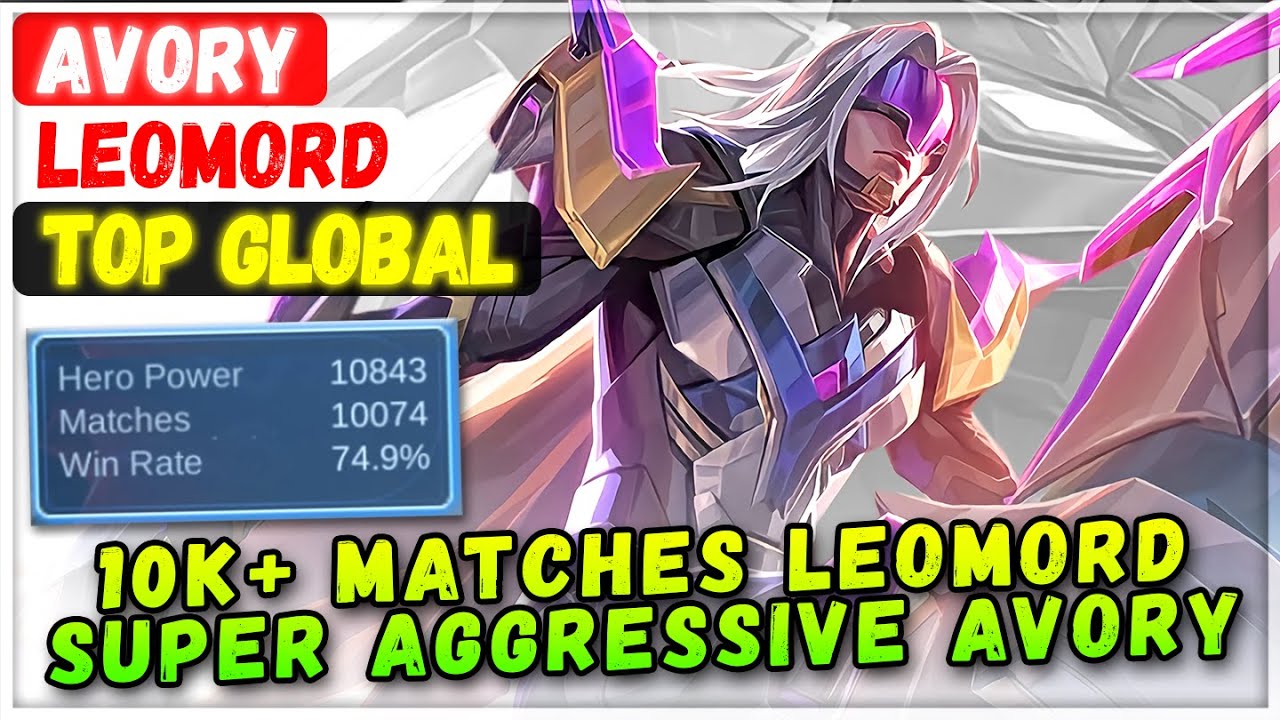 10K+ Matches Leomord Super Aggressive Avory [ Top Global Leomord ] ᴀᴠᴏʀʏ - Mobile Legends Build