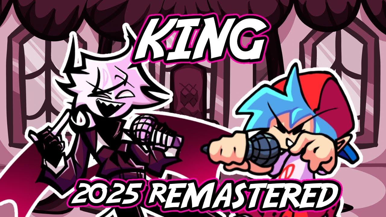 FNF| KING [2025 Remastered]