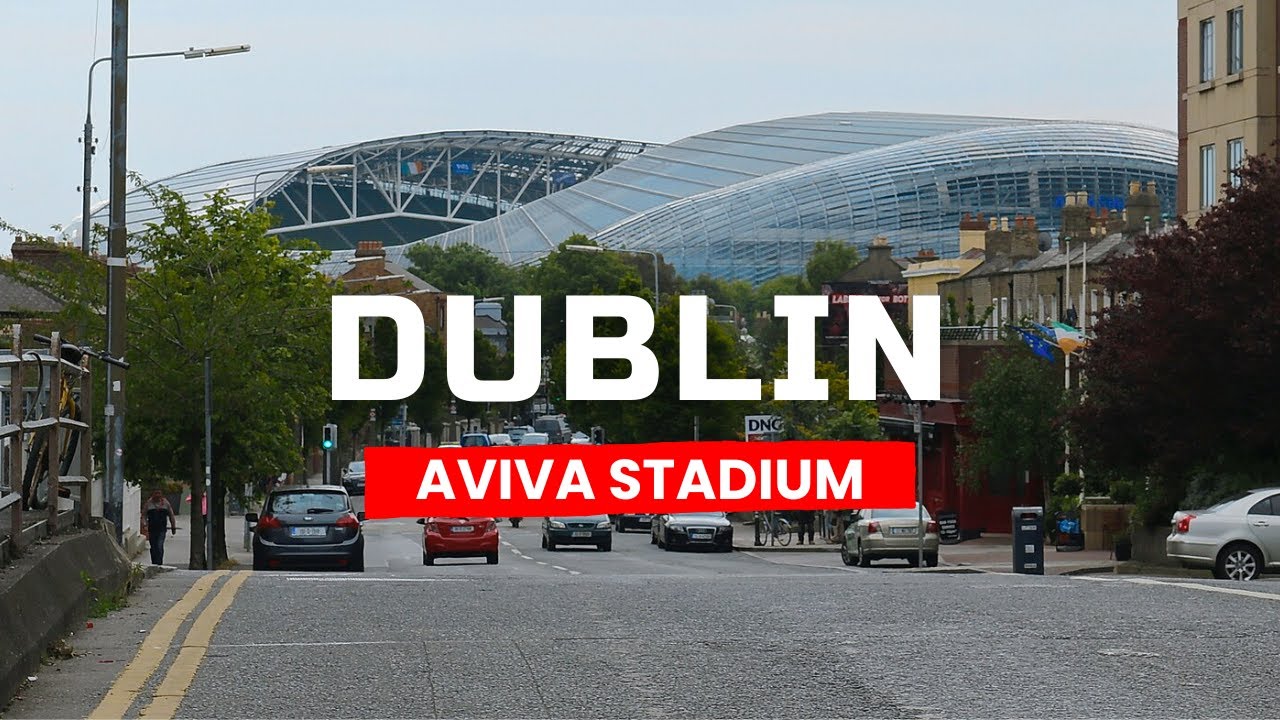 Dublin Ireland Walking tour 4k - Aviva Stadium