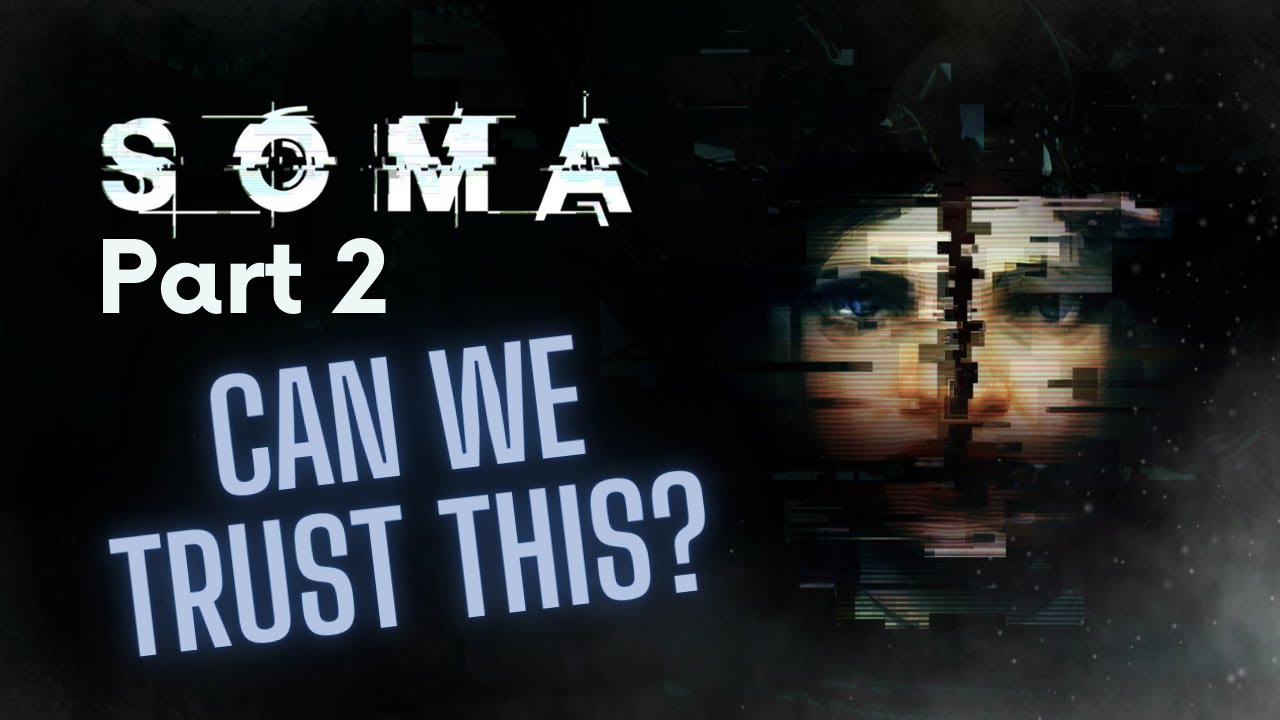 We Can’t Stay Here | SOMA Part 2