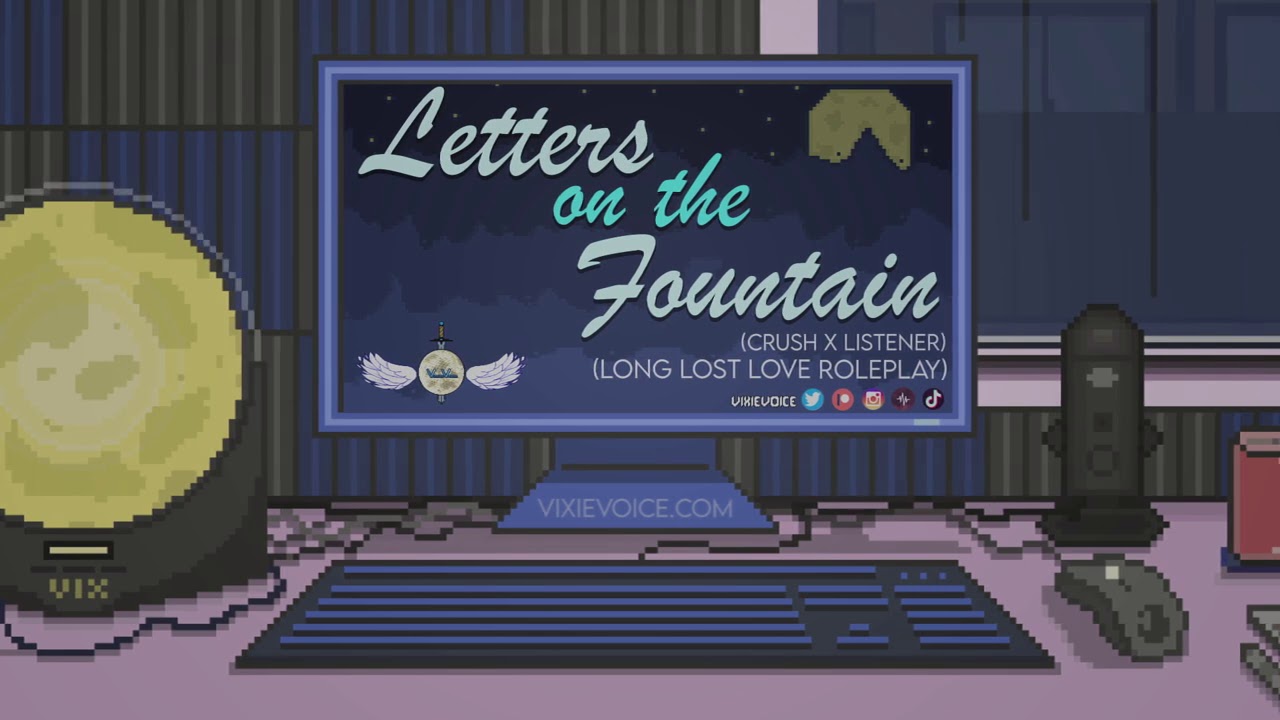Long Lost Love Roleplay - {Crush x Listener}{F4A} - Letters on the Fountain
