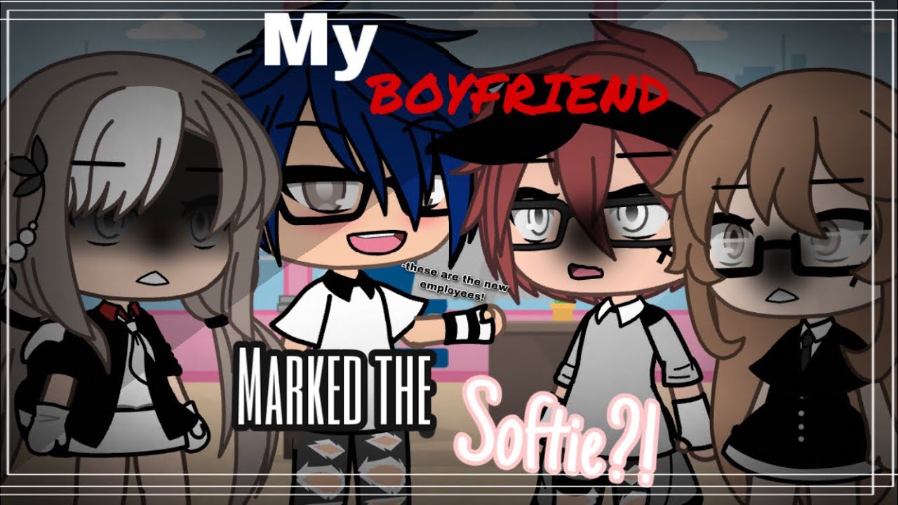 My boyfriend marked the softie?! | Part 2 | Gacha life | GLMM | Gacha life mini movie