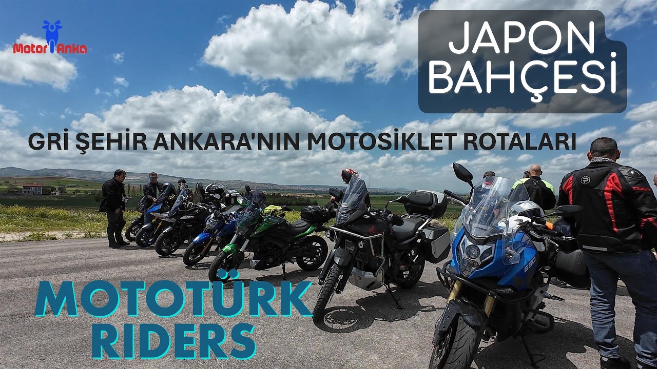 MİNİ BELGESEL VLOG TADINDA YENİDEN MOTOTÜRK RIDERS İLE JAPON BAHCESİ