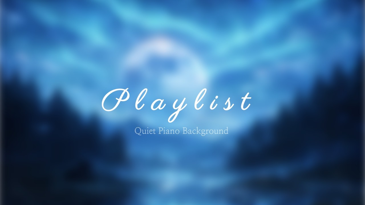 Quiet Piano Background 🌙 | Slow & Calm Music for Focus