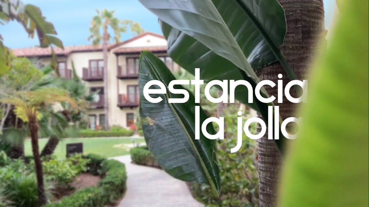 Estancia La Jolla Hotel And Spa | Blue Whale Travels