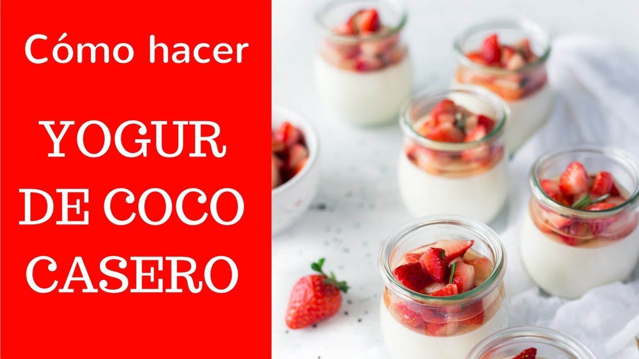 Cómo hacer YOGUR DE COCO casero