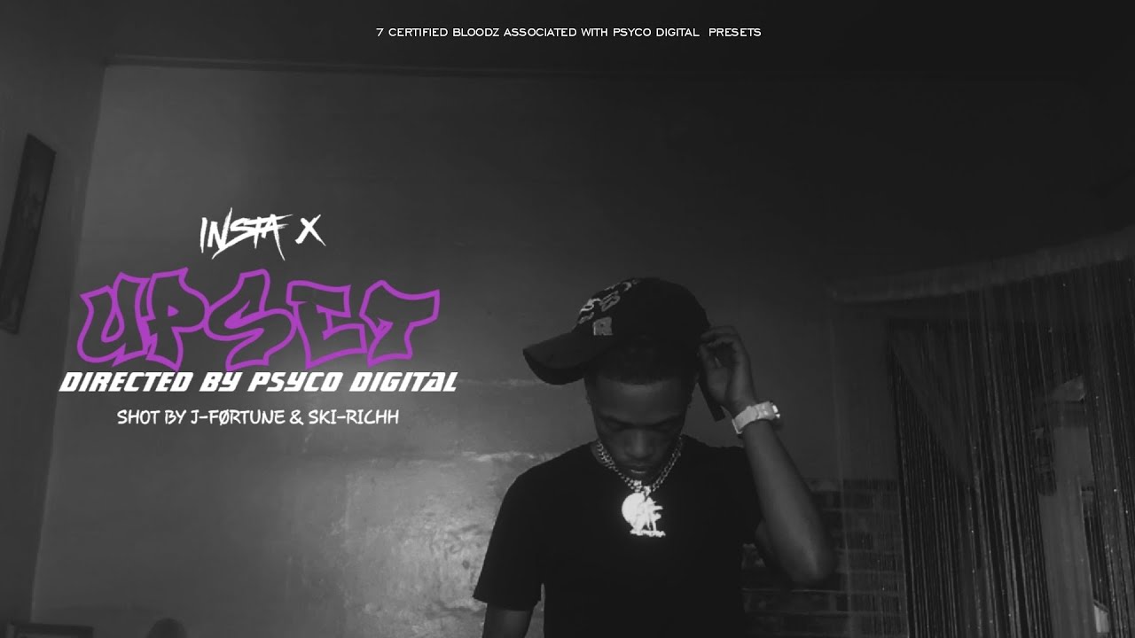 Insta X  - UPSET (Official Music Video) 