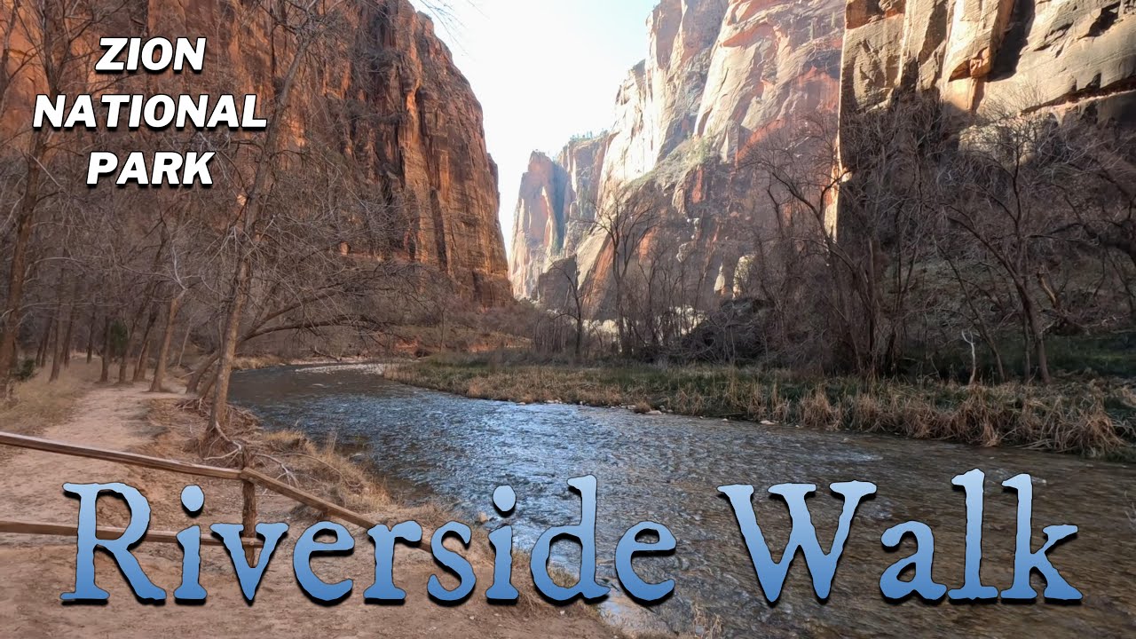 Riverside Walk - Zion National Park